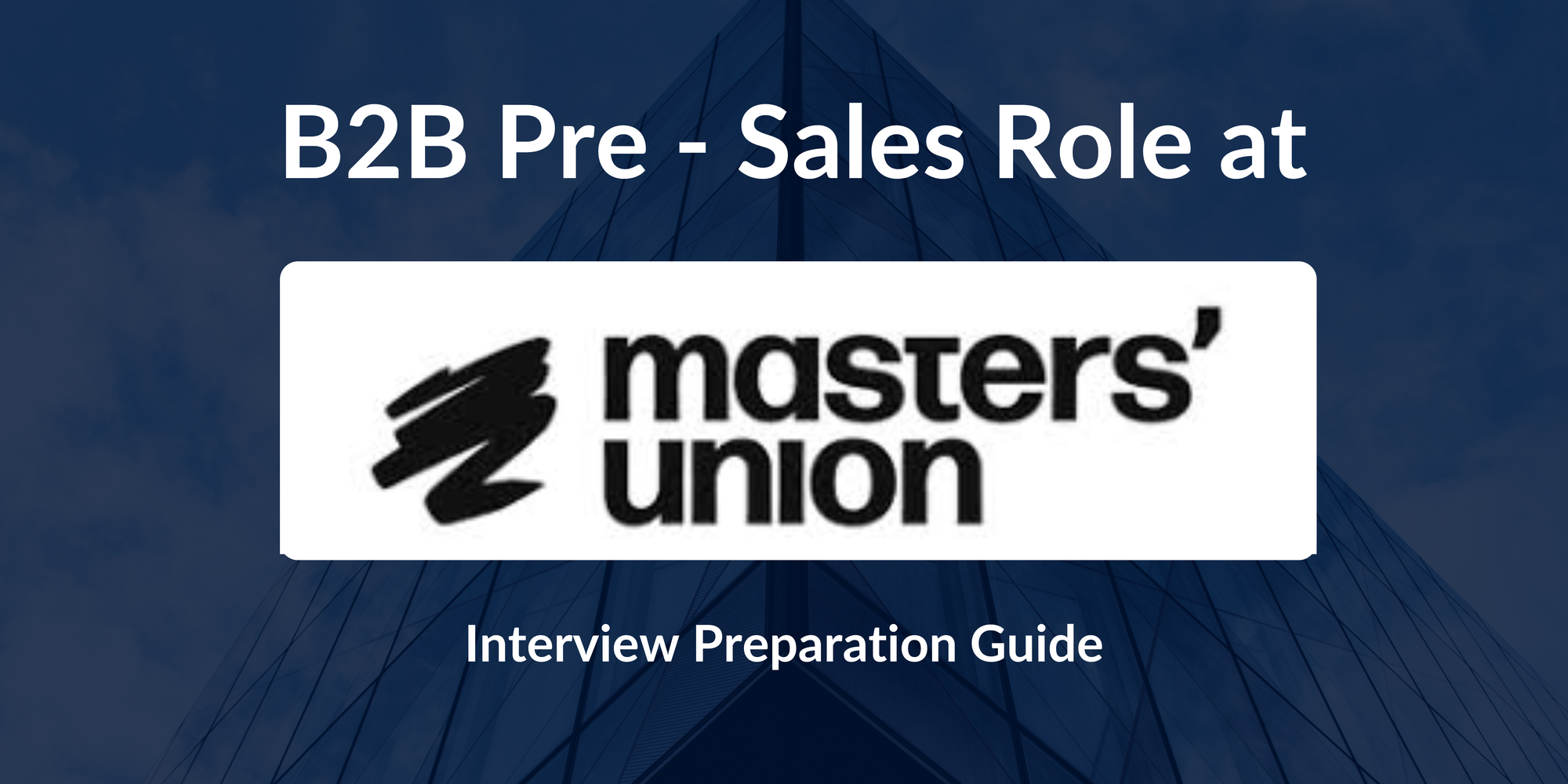 Masters' Union: B2B Pre-Sales Interview Preparation Guide