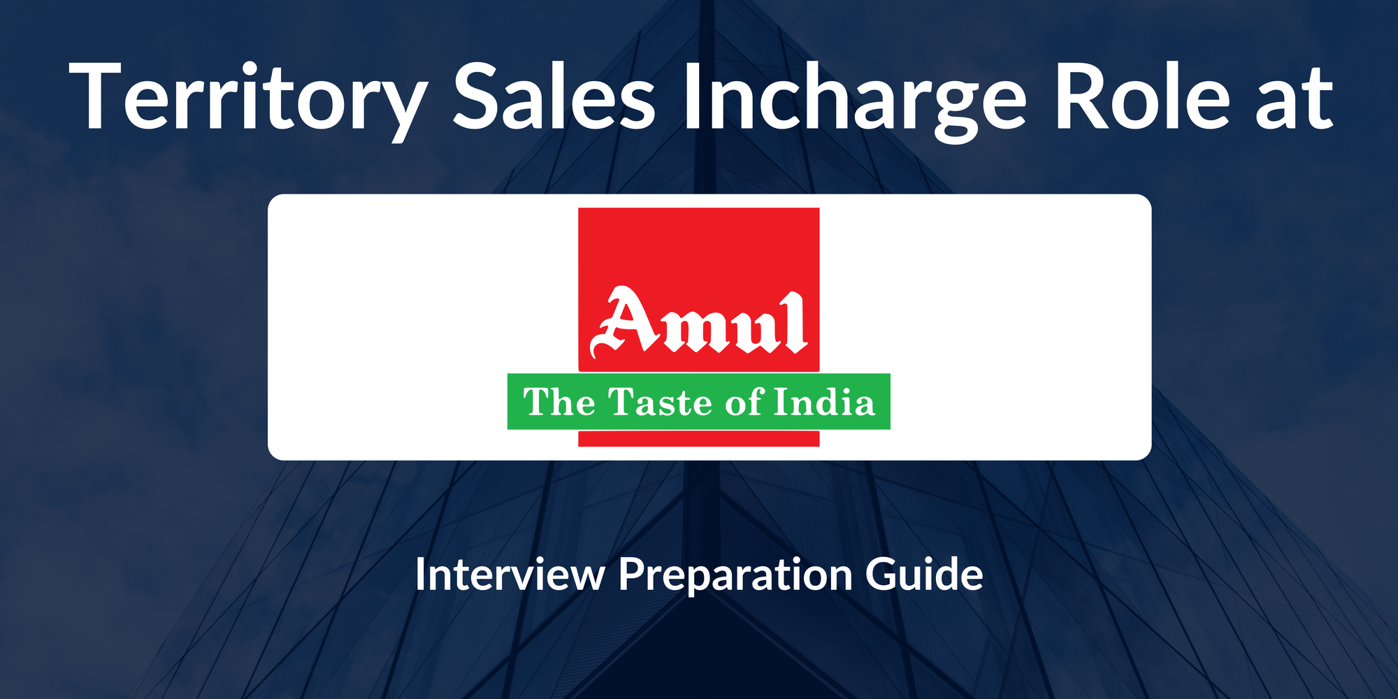 Amul: Interview Preparation For Territory Sales Incharge Role