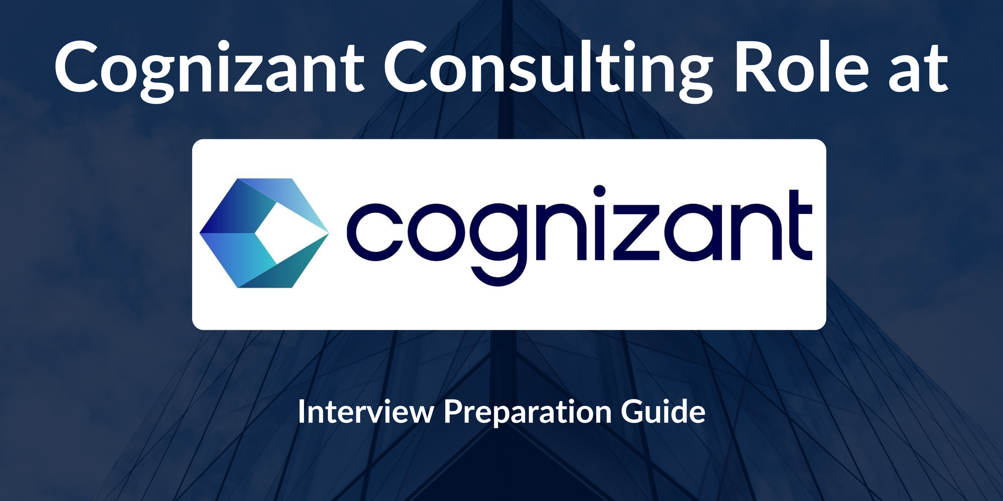Cognizant: Interview Preparation For Cognizant Consulting Role