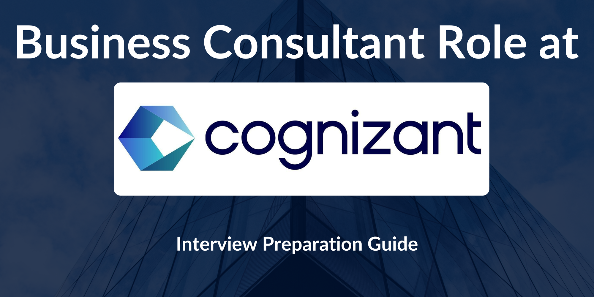 Cognizant: Interview Preparation For Business Consultant Role