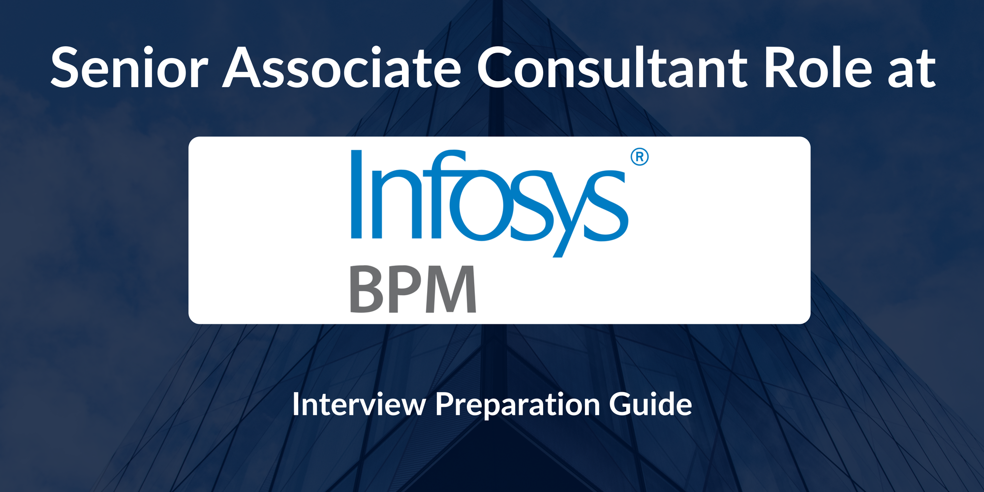 Infosys BPM: Interview Preparation For Senior Associate Consultant Role