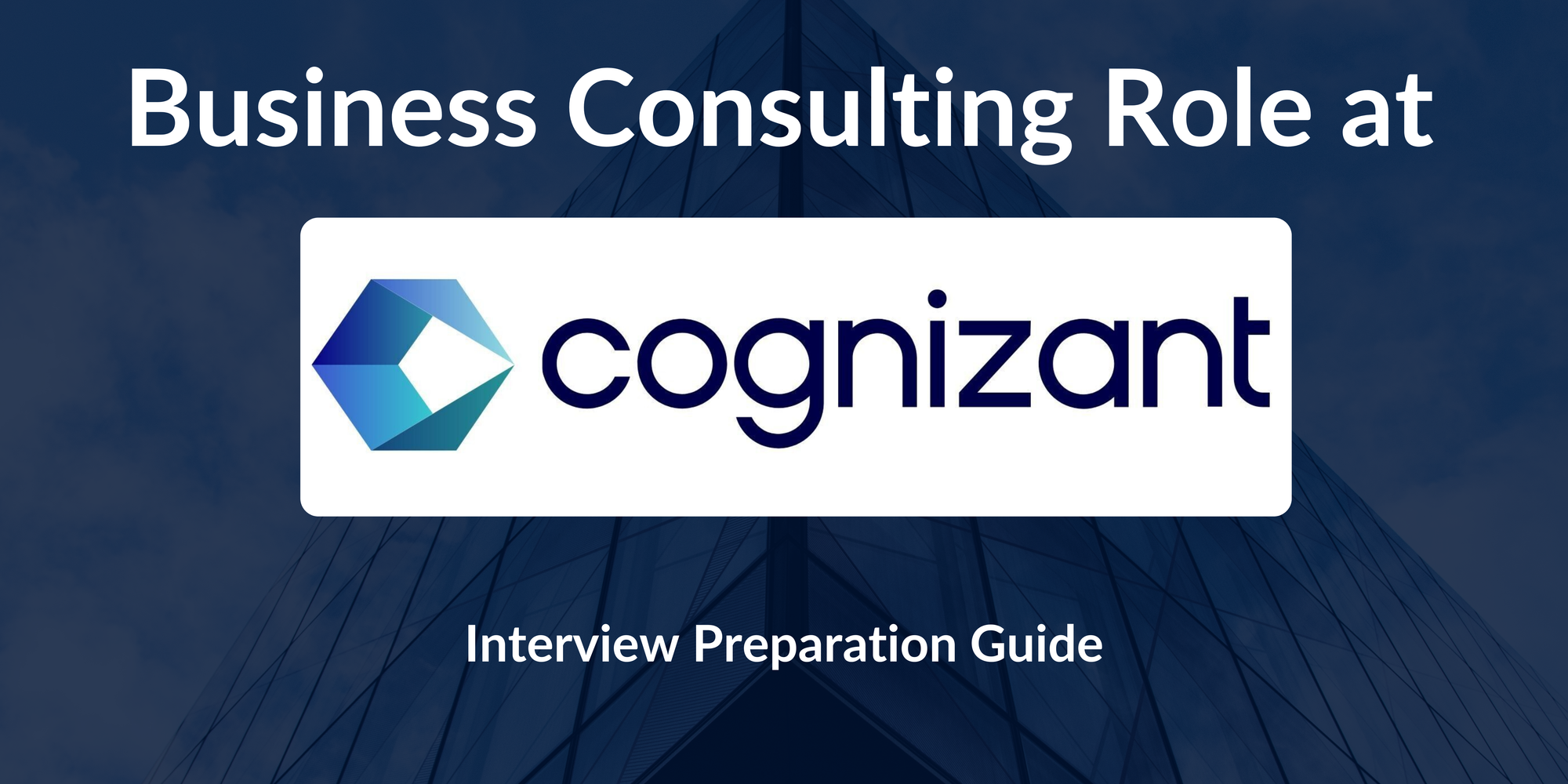 Cognizant: Interview Preparation For Business Consulting Role