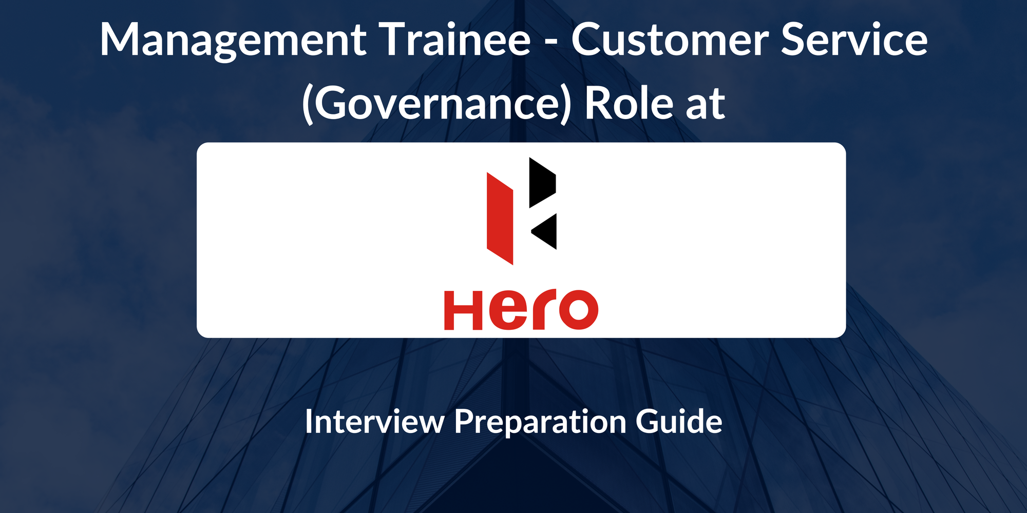 Hero MotoCorp: Interview Preparation For Management Trainee - Customer Service (Governance) Role