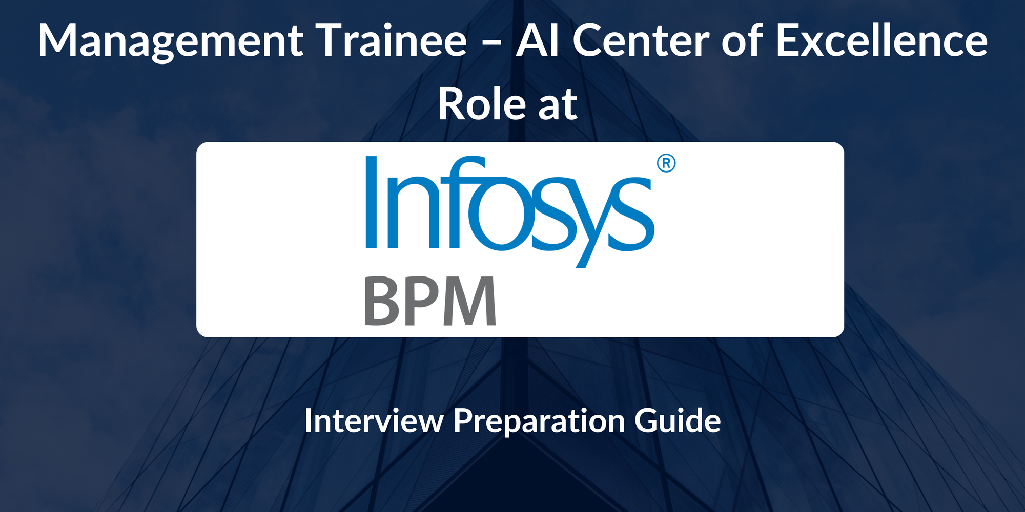 Infosys BPM: Interview Preparation For Management Trainee – AI Center of Excellence Role