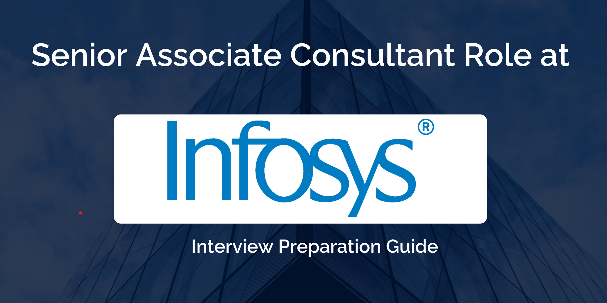 Infosys: Interview Preparation For Senior Associate Consultant Role