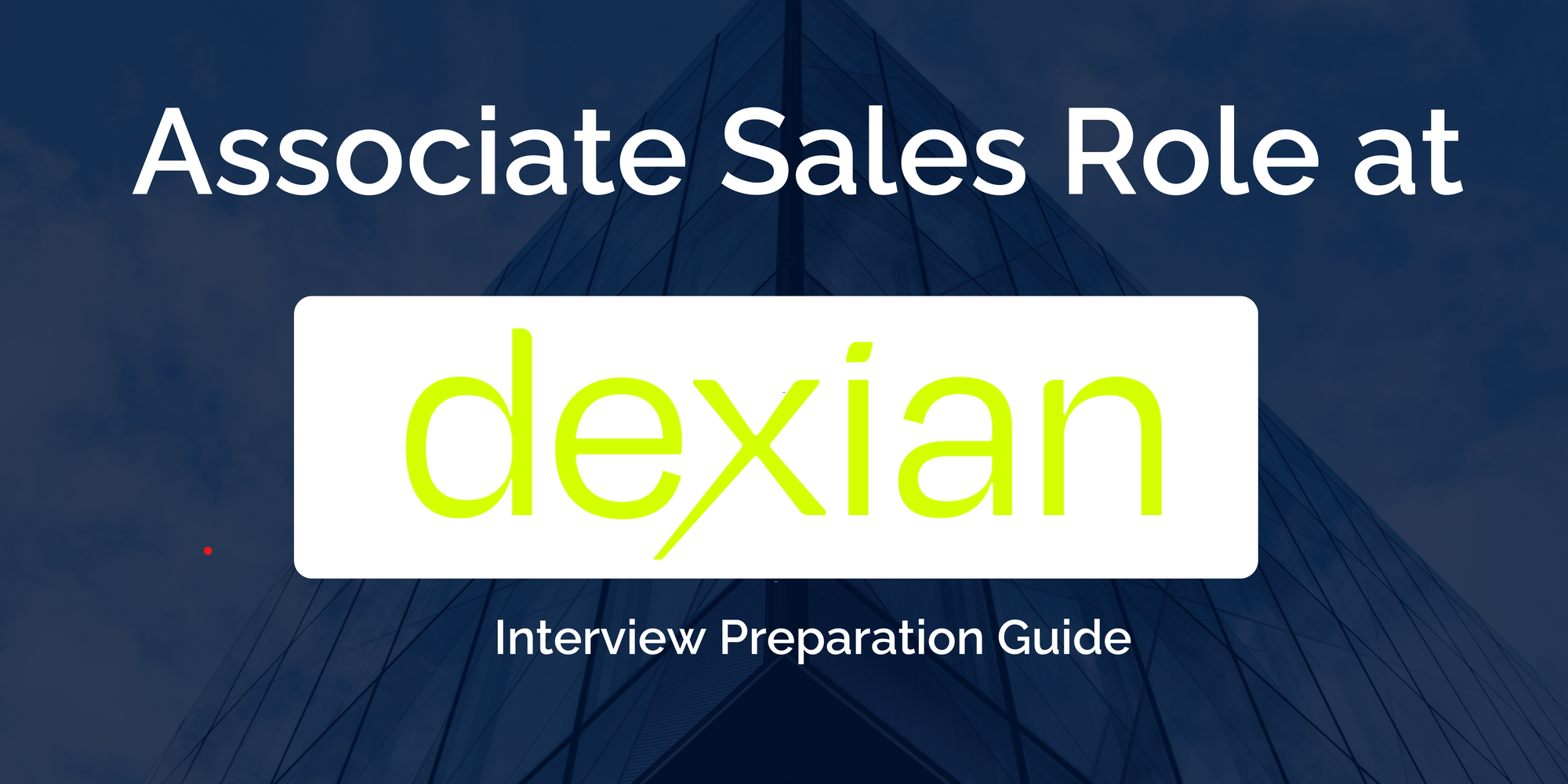Dexian: Interview Preparation For Associate Sales Role