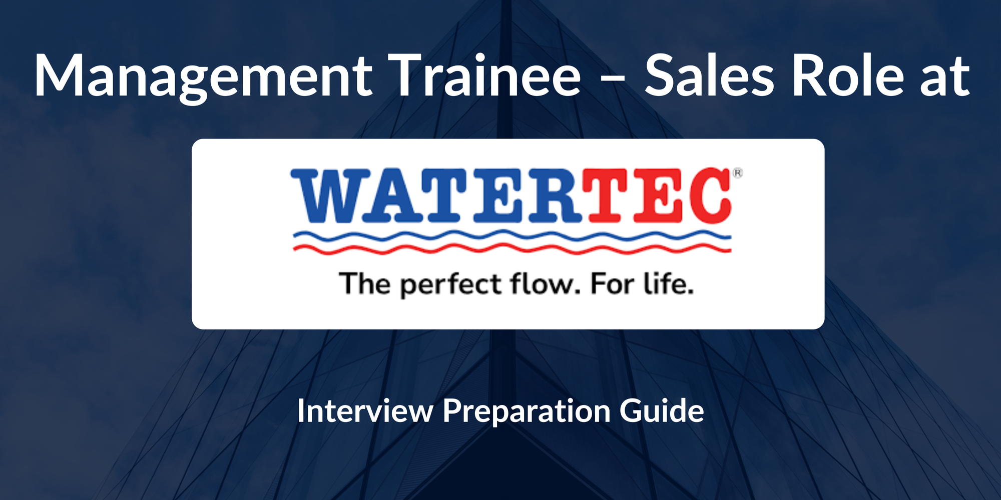Watertec: Interview Preparation For Management Trainee – Sales Role