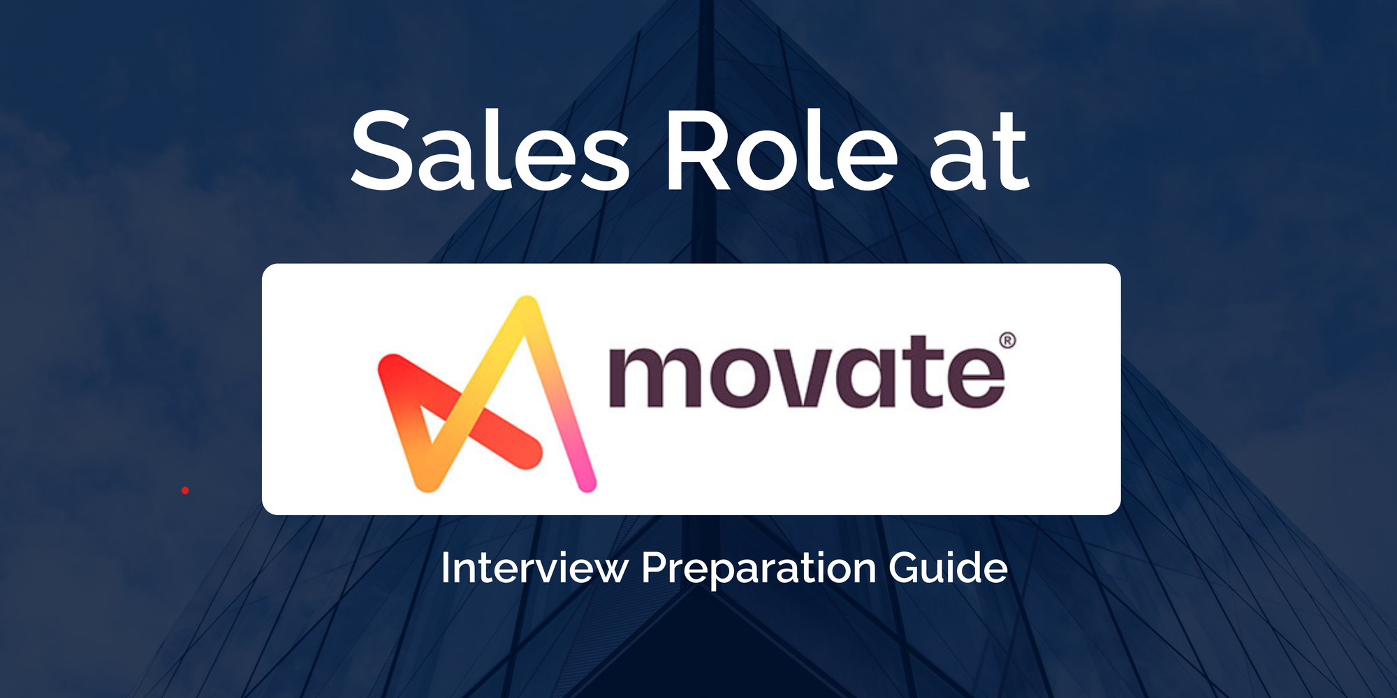 Movate Technologies: Interview Preparation For Sales Role