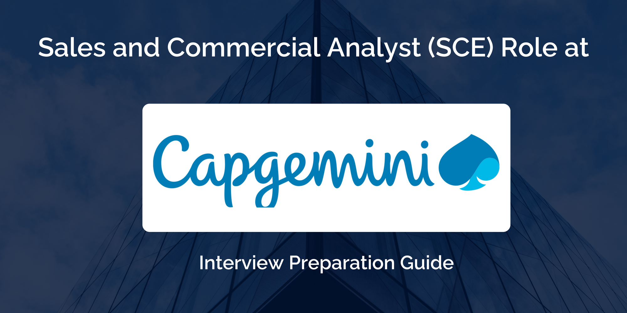 Capgemini: Interview Preparation For Sales and Commercial Analyst (SCE) Role