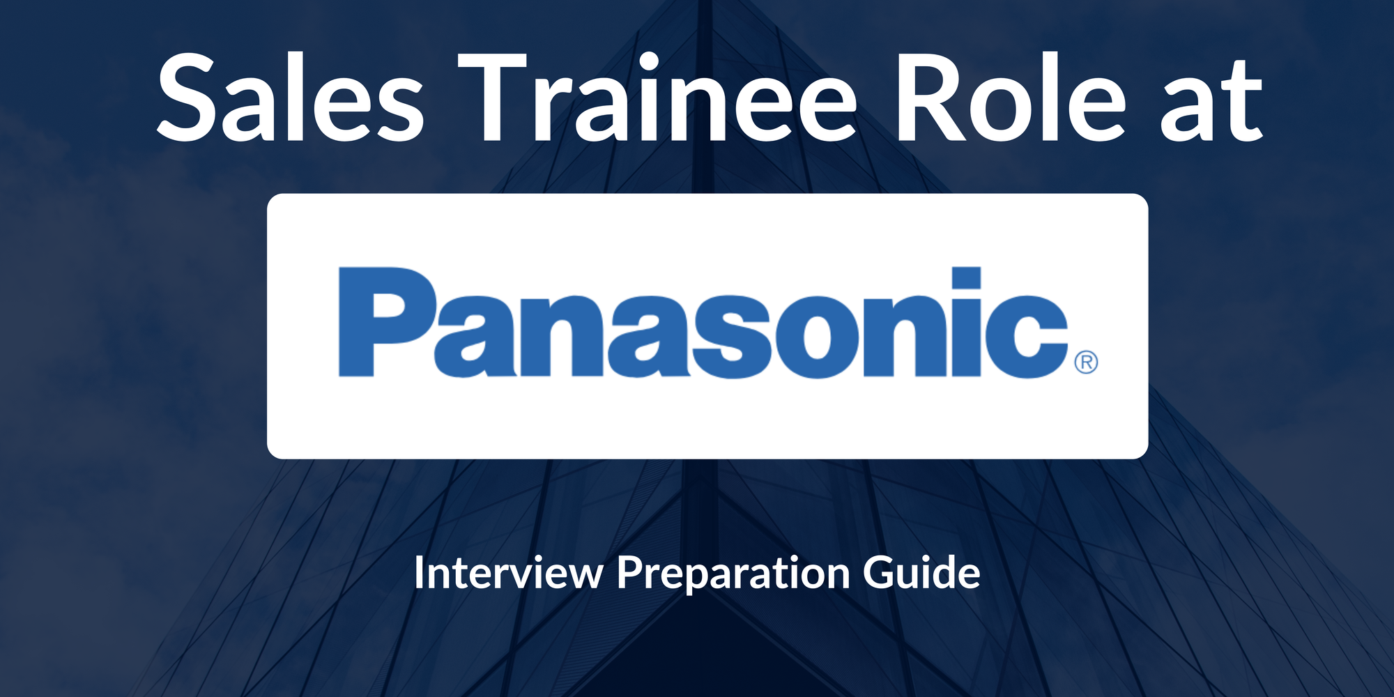 Panasonic: Interview Preparation For Sales Trainee Role