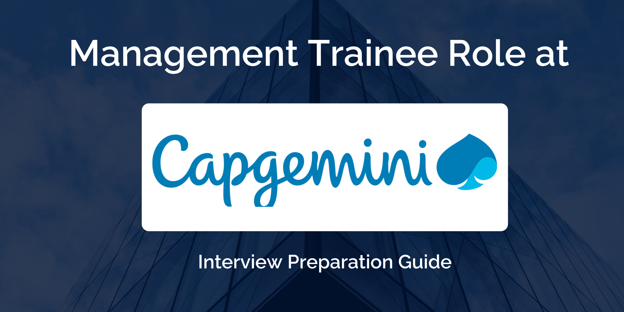 Capgemini: Interview Preparation For Chrysalis - Management Trainee Role
