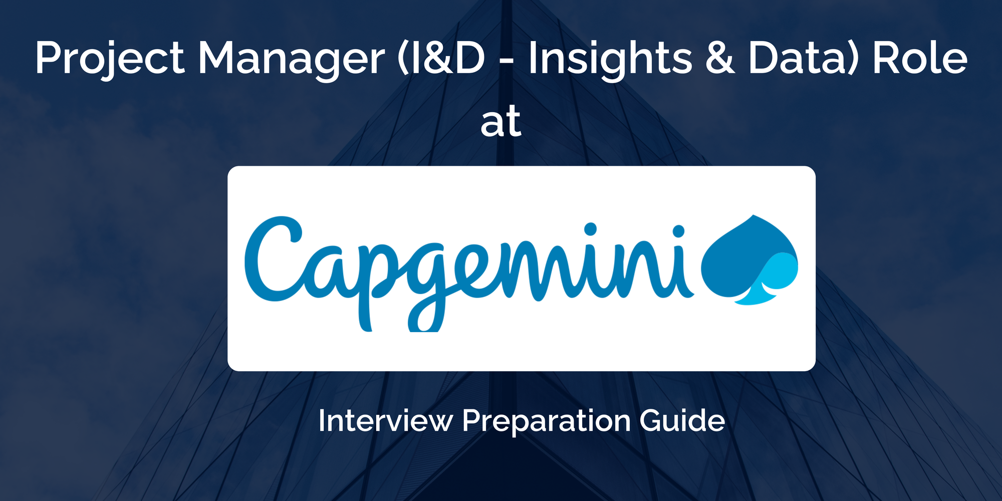 Capgemini: Interview Preparation For Project Manager (I&D - Insights & Data) Role