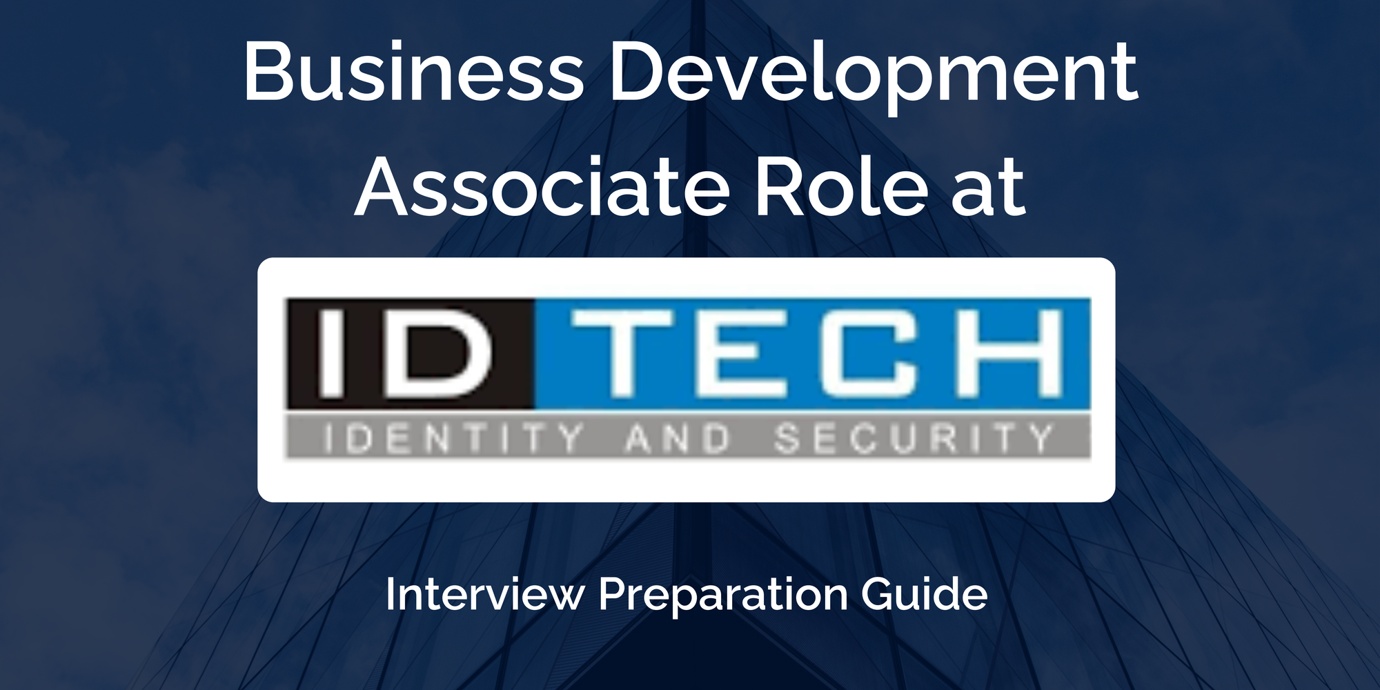 ID Tech Solutions: Interview Preparation For Business Development Associate Role