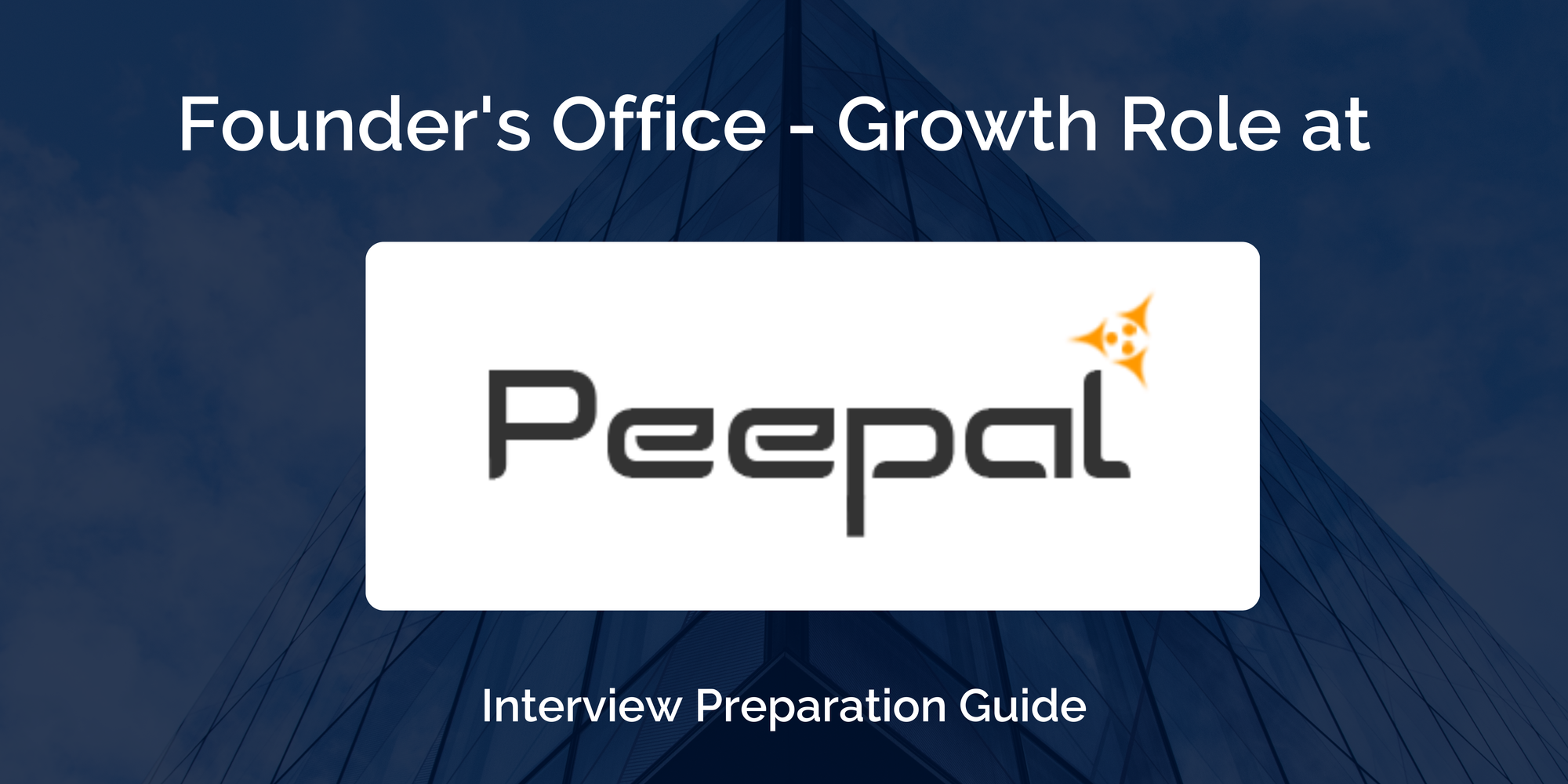 Peepal Consulting: Interview Preparation For Founder's Office - Growth Role