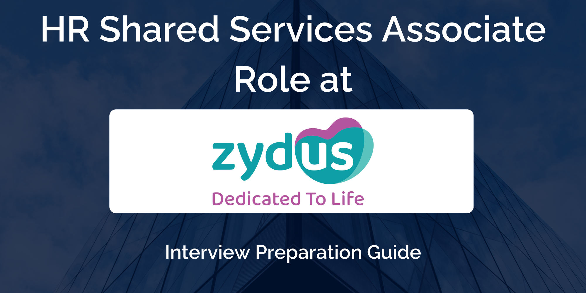 Zydus Lifesciences Limited: Interview Preparation For HR Shared Services Associate  Role