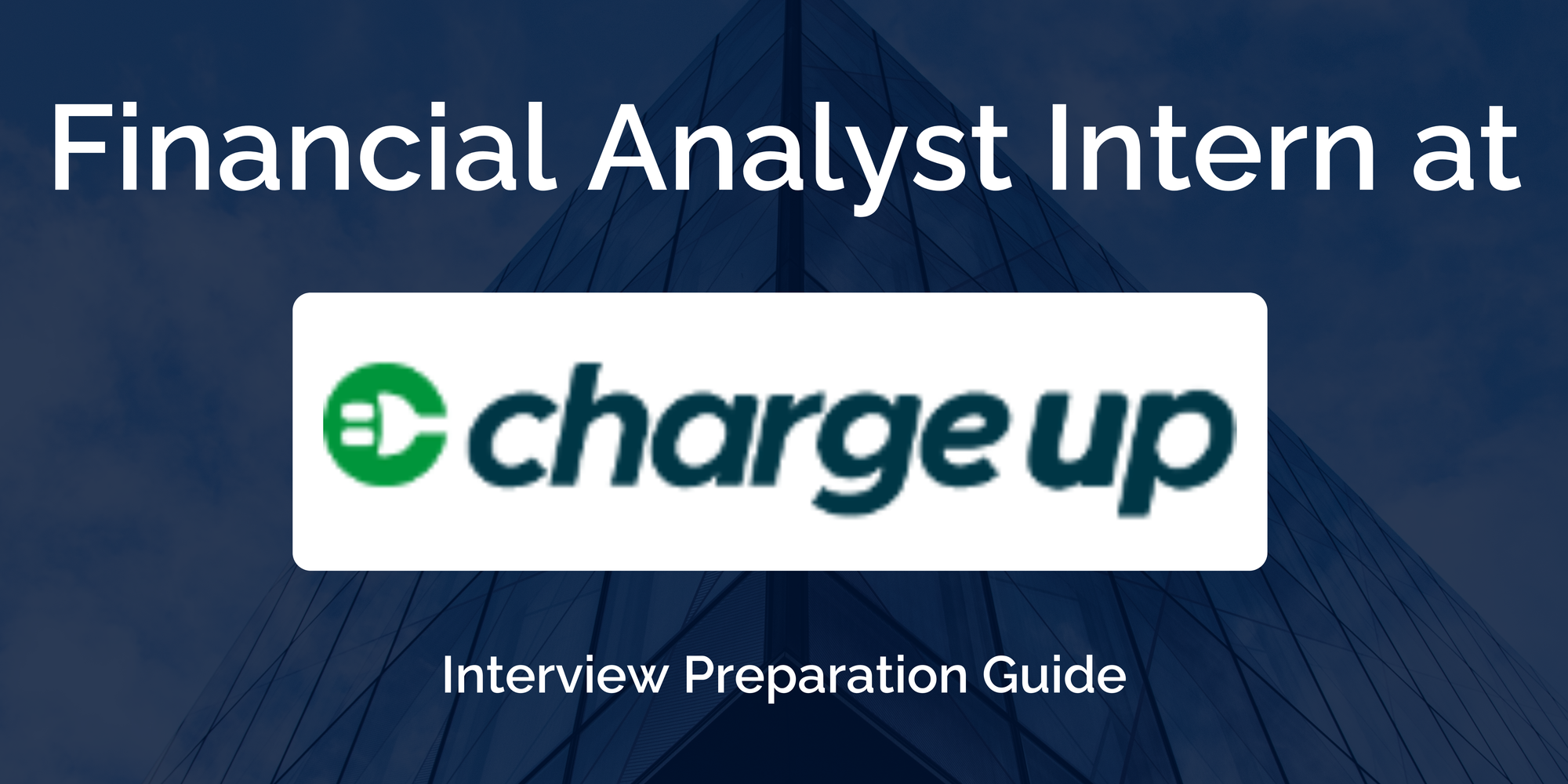 Chargeup: Interview Preparation For Financial Analyst Intern Role