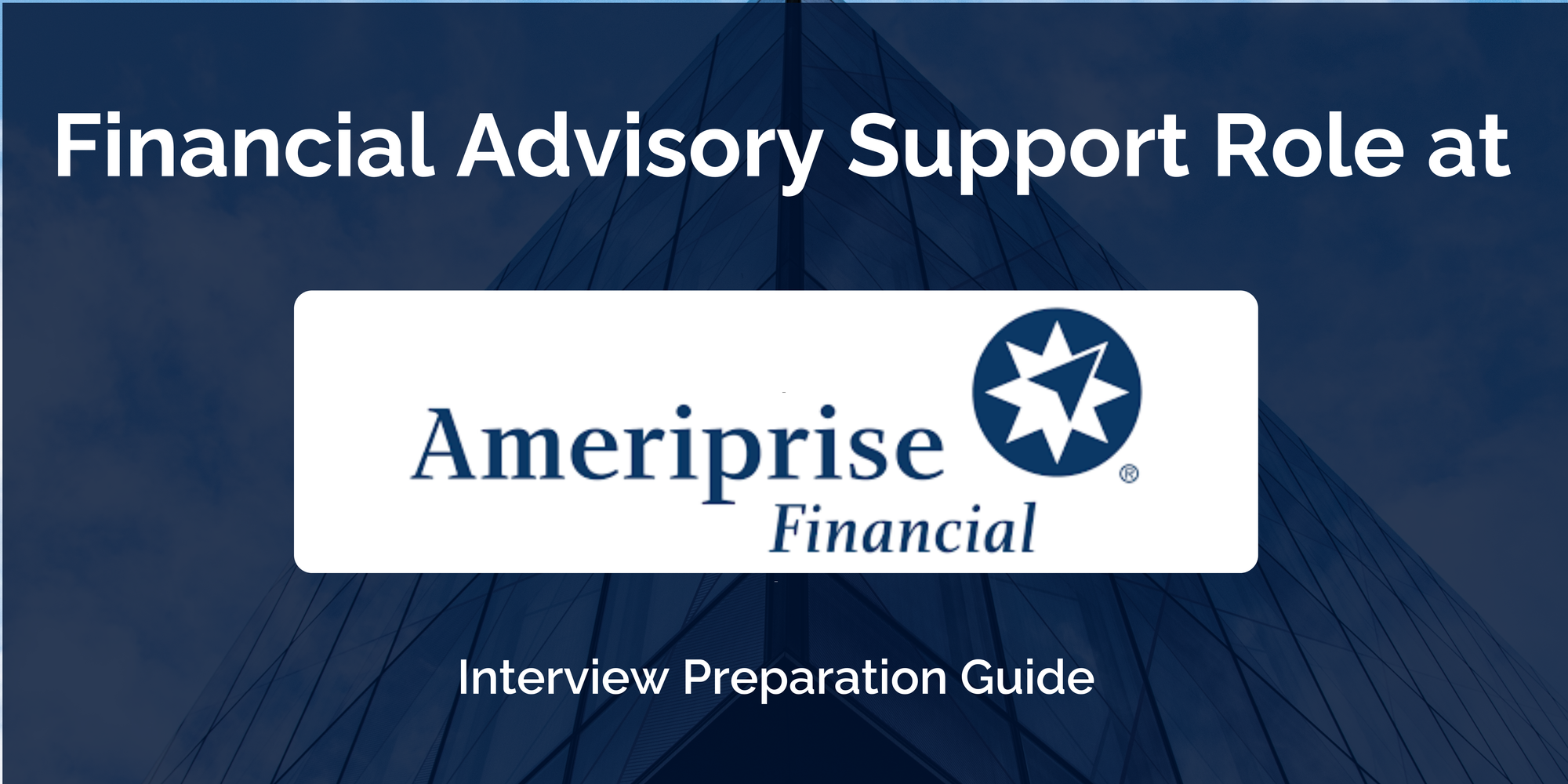 Ameriprise India LLP: Interview Preparation For Analyst - Financial Advisory Role