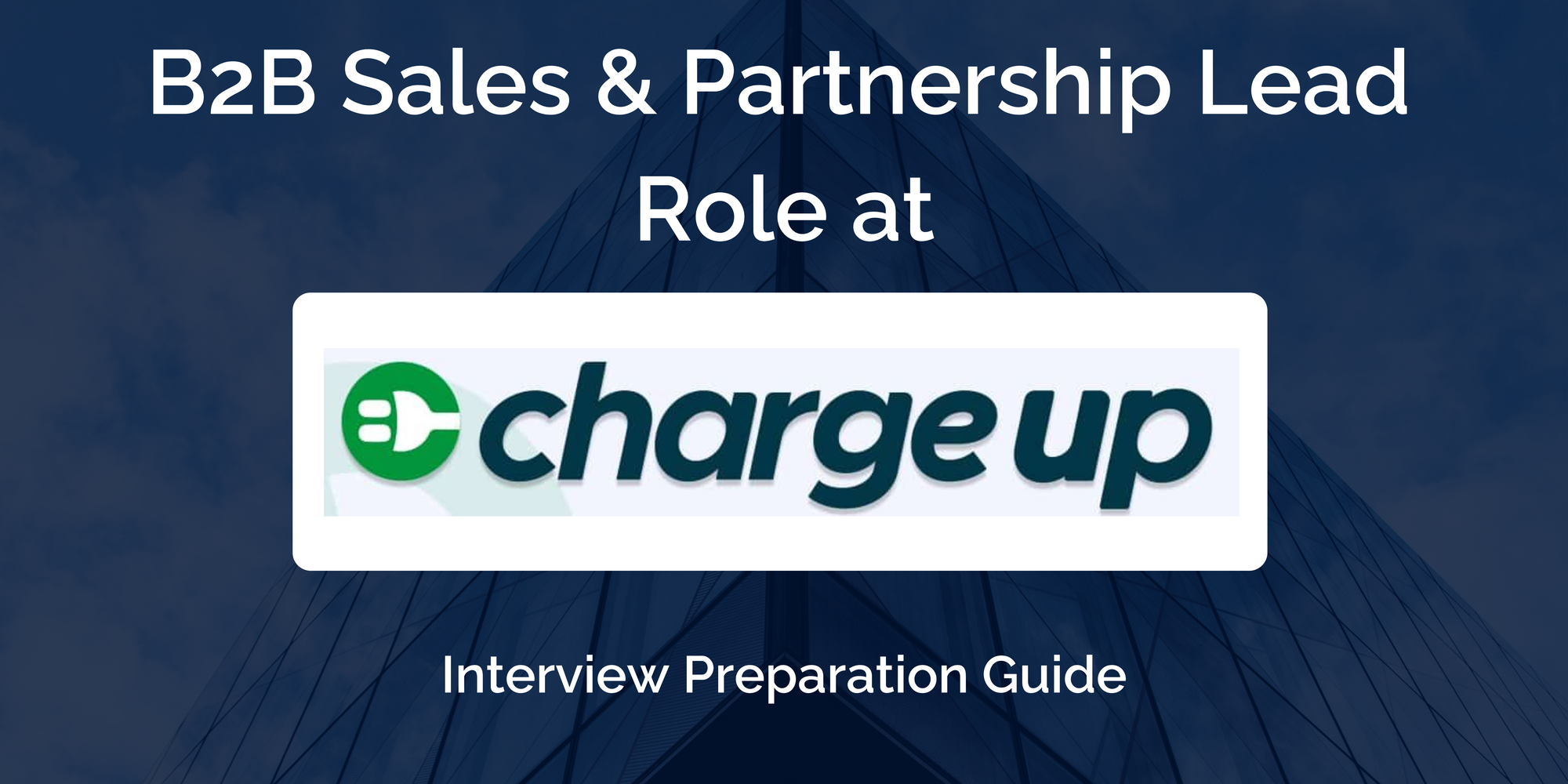 Chargeup: Interview Preparation For B2B Sales & Partnership Lead Role