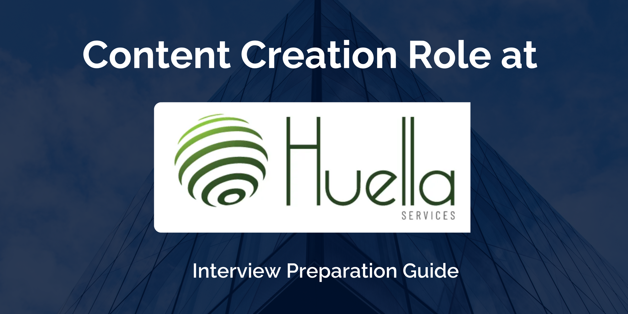 Huella: Interview Preparation For Content Creation Role