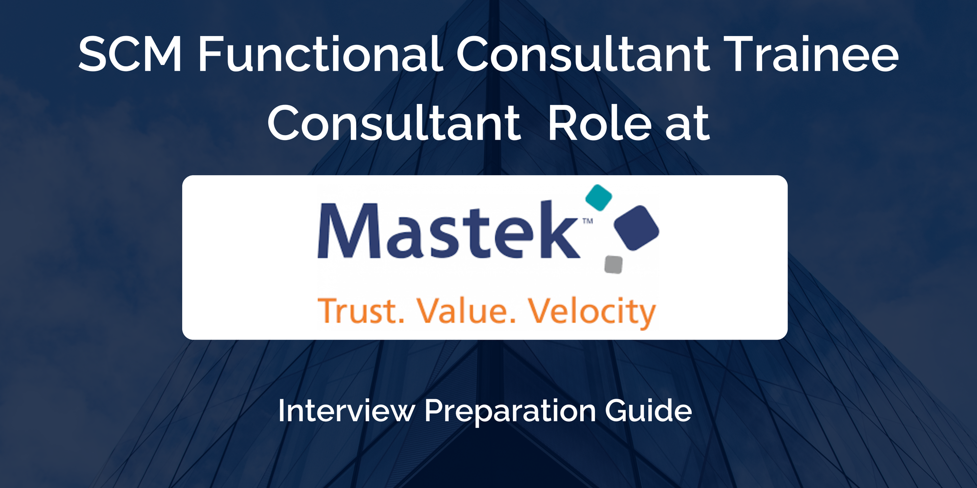 Mastek Limited: Interview Preparation For SCM Functional Consultant Trainee Consultant Role