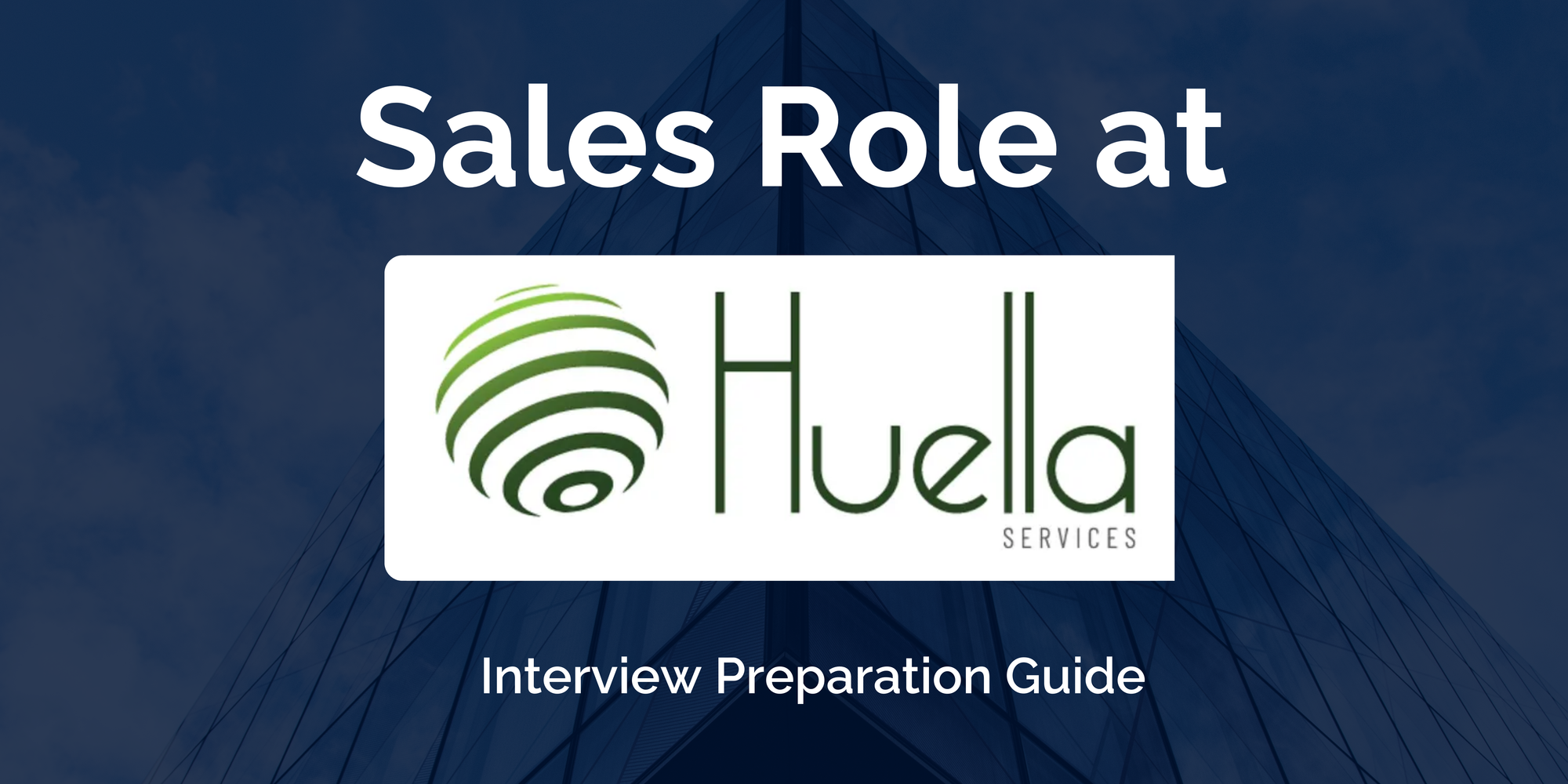 Huella: Interview Preparation For Sales Role