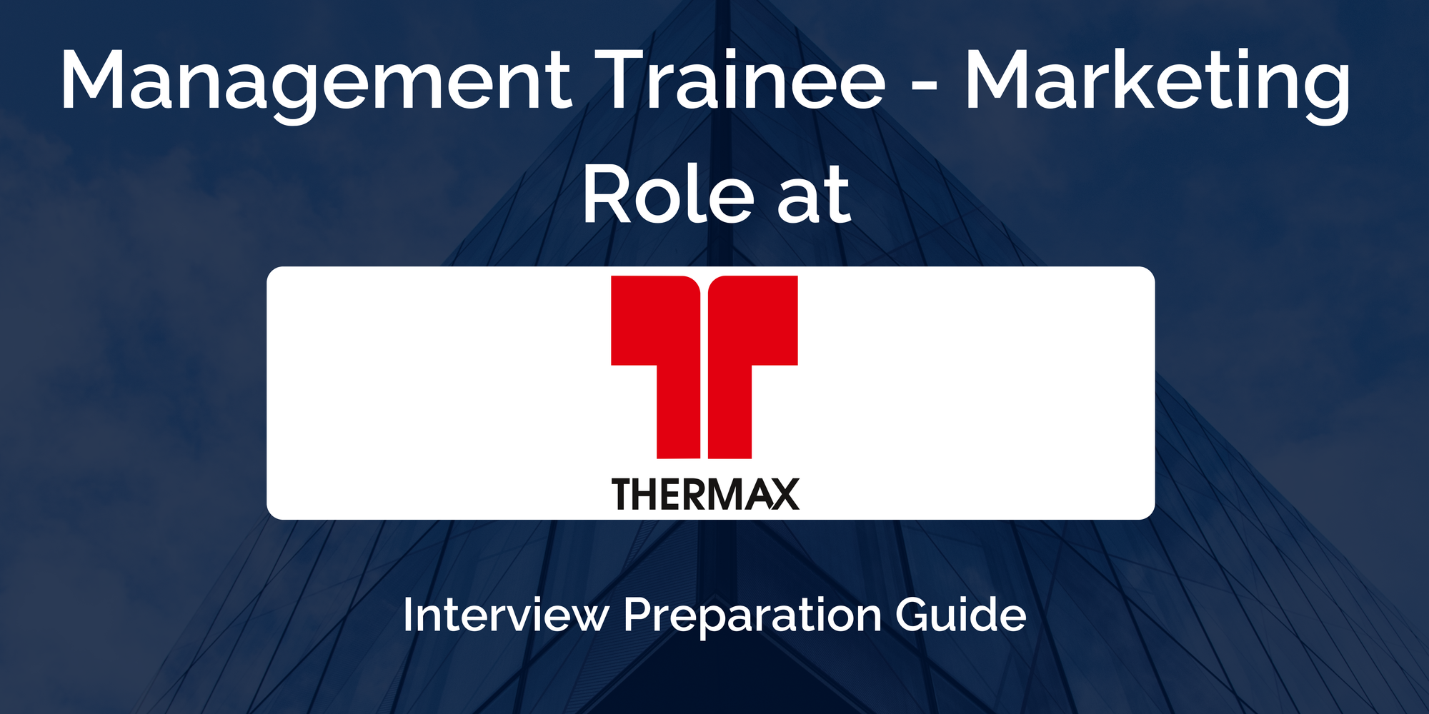Thermax Limited: Interview Preparation For Management Trainee - Marketing Role