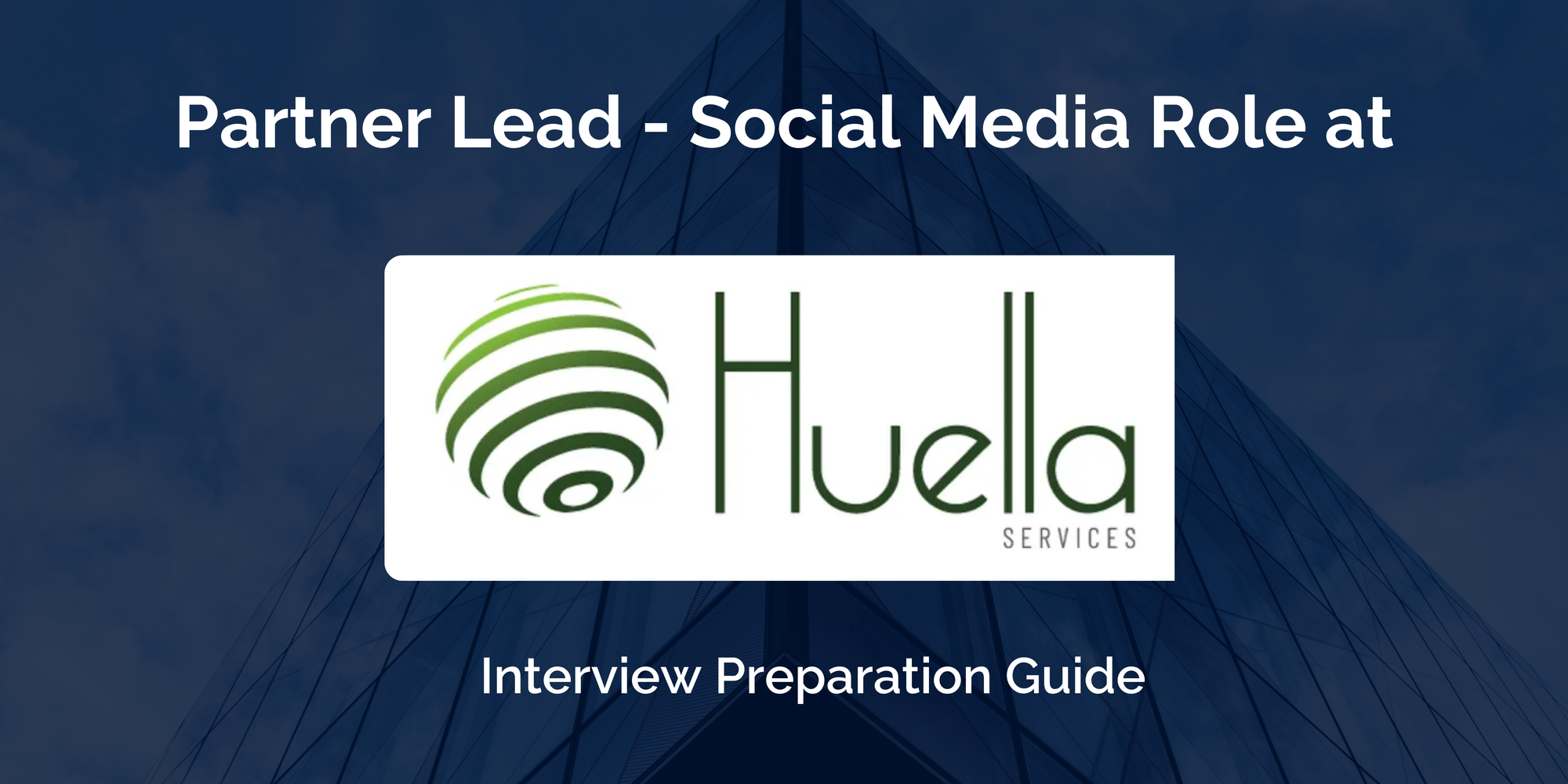 Huella: Interview Preparation For Partner Lead - Social Media Role