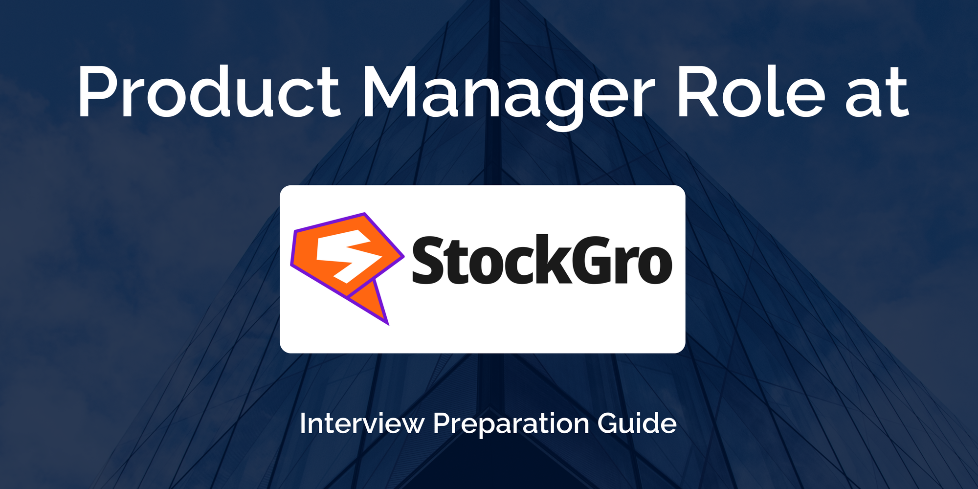 StockGro: Interview Preparation For Product Manager Role