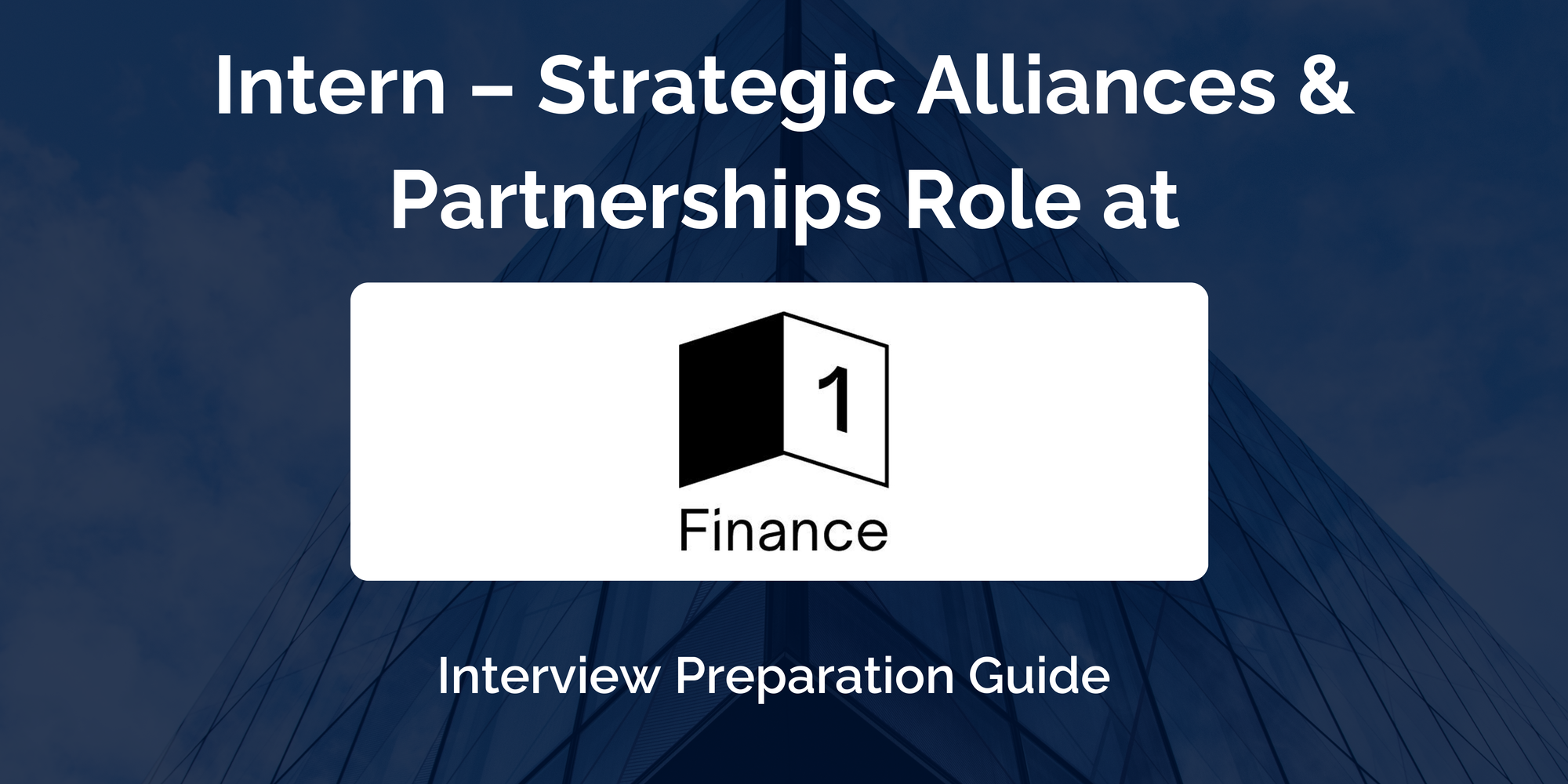 1 Finance: Interview Preparation For Intern – Strategic Alliances & Partnerships Role