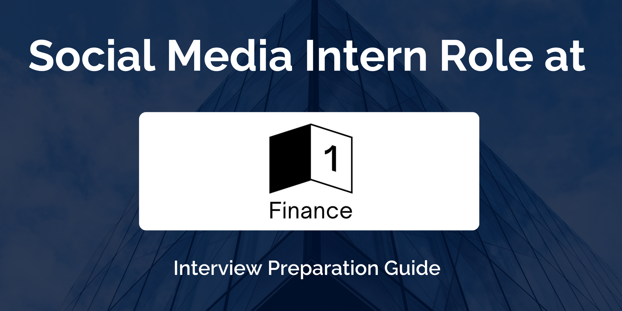 Social Media Intern Interview Guide at 1 Finance
