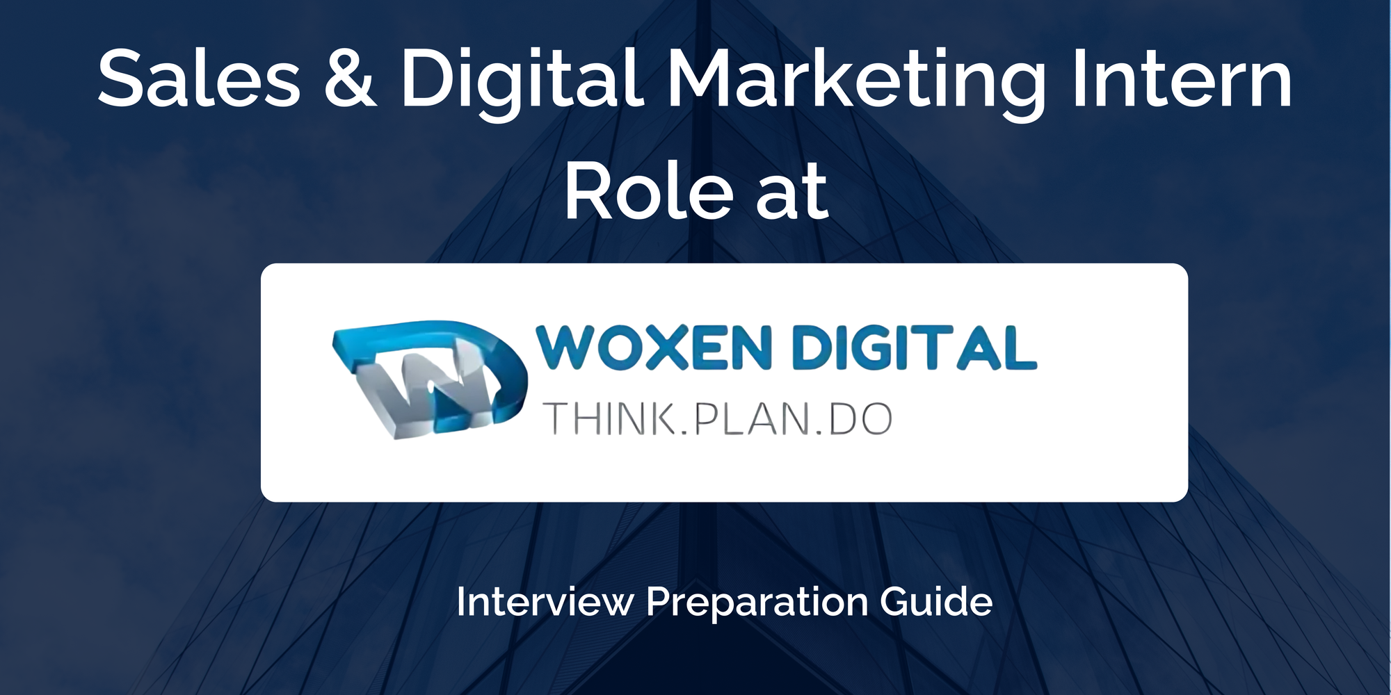 Woxen Digital: Interview Preparation For Sales & Digital Marketing Intern Role