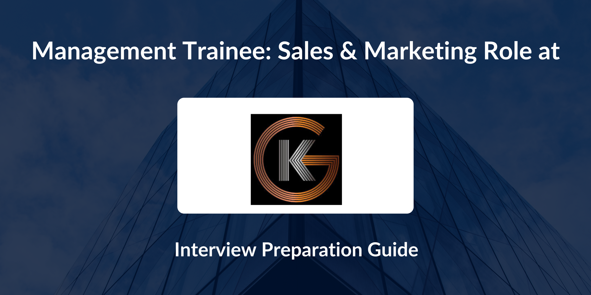 GK Winding Wires Ltd: Interview Preparation For Management Trainee: Sales & Marketing Role