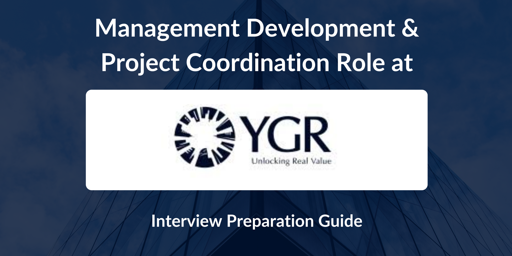 YGR Asset Management: Interview Preparation For Management Development & Project Coordination Role