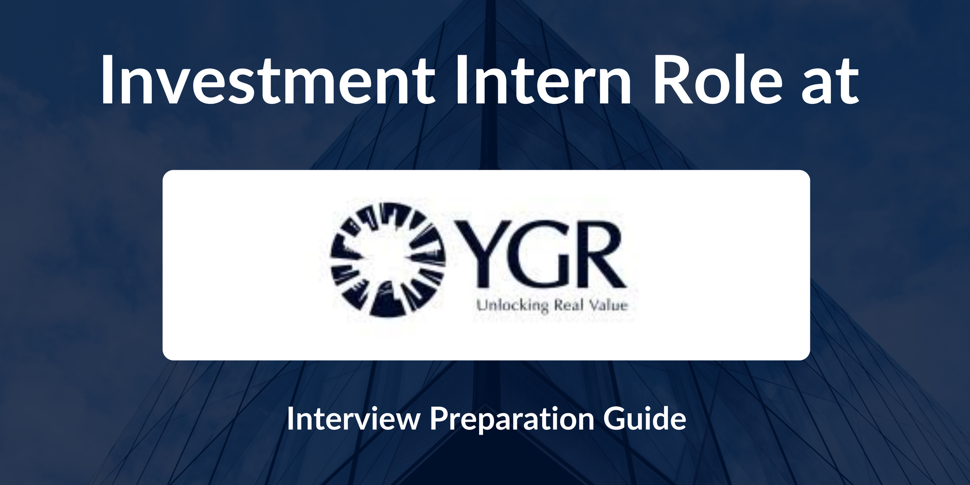 YGR Asset Management: Interview Preparation For Investment Intern Role