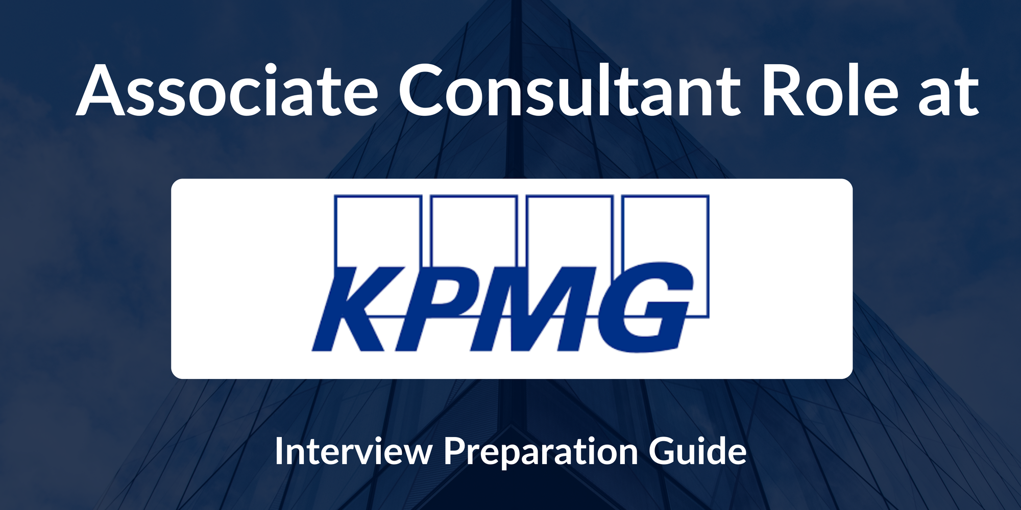 KPMG: Interview Preparation For Associate Consultant Role