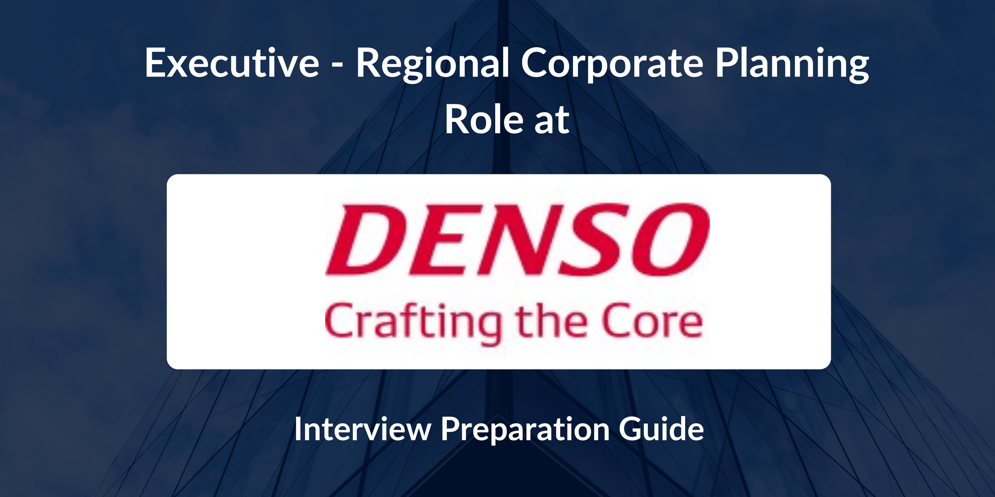 Denso International India: Interview Preparation For Executive - Regional Corporate Planning Role