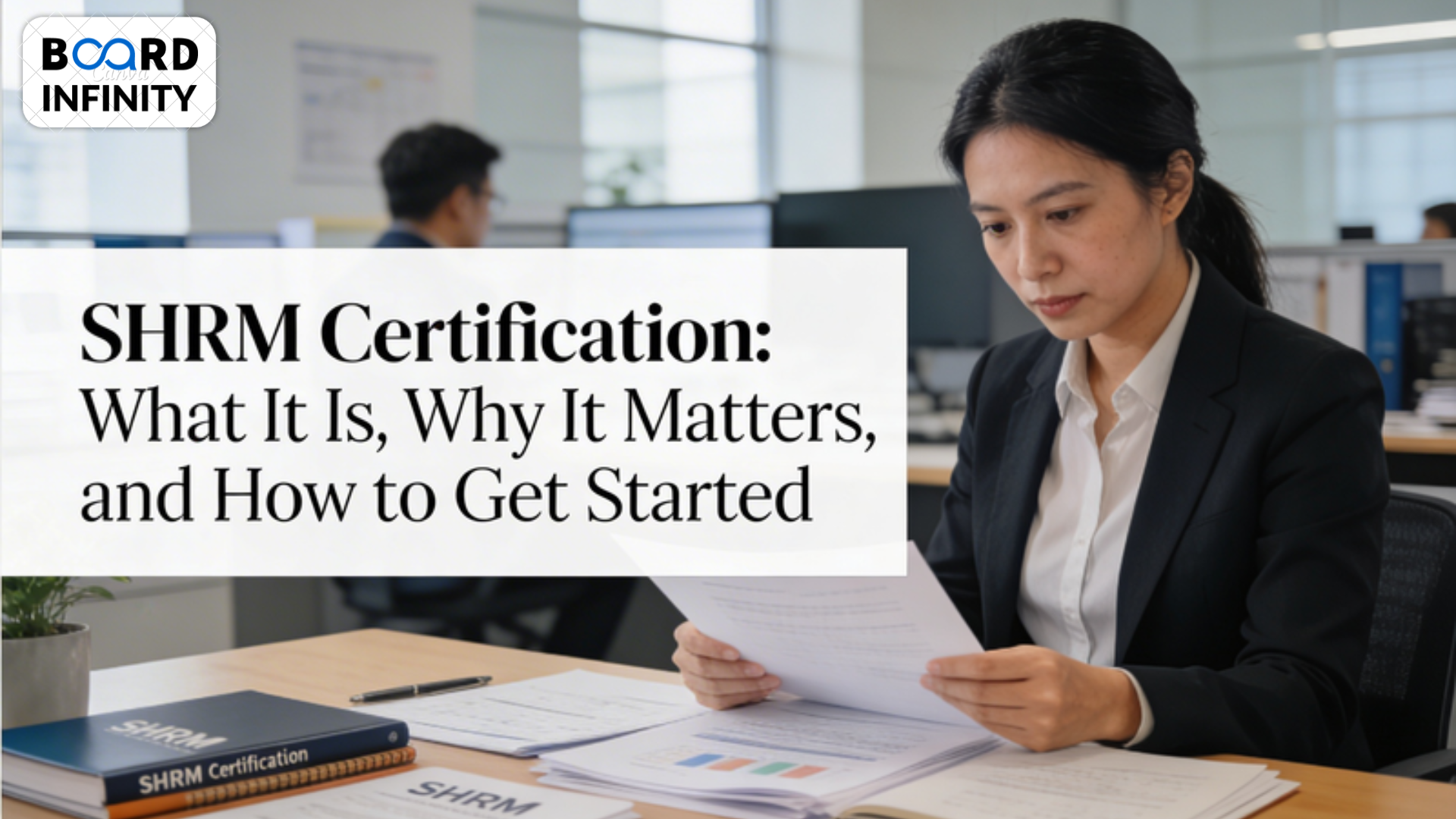 SHRM Certification: What It Is, Why It Matters, and How to Get Started