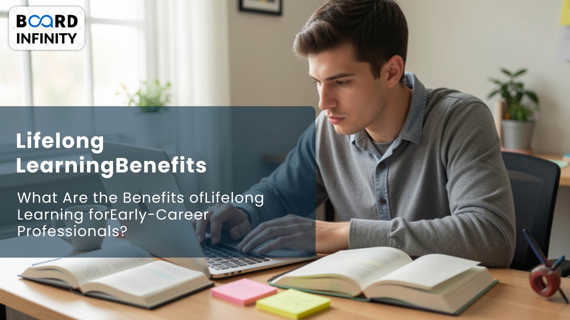 What Are the Benefits of Lifelong Learning for Early-Career Professionals?