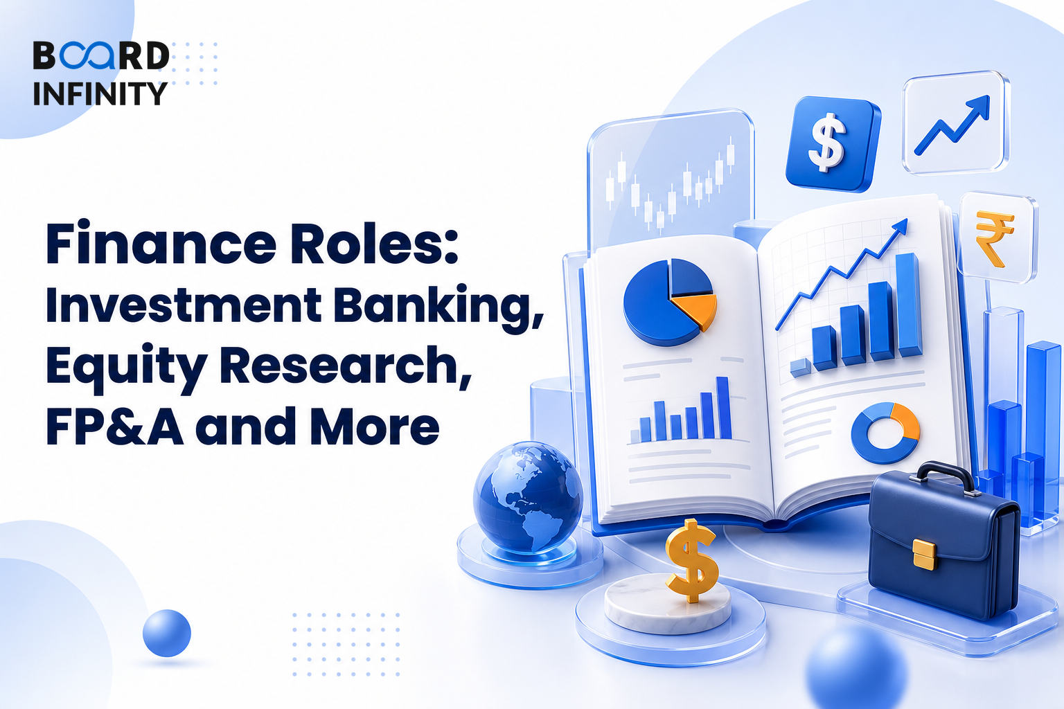 Finance Roles: Investment Banking, Equity Research, FP&A and More