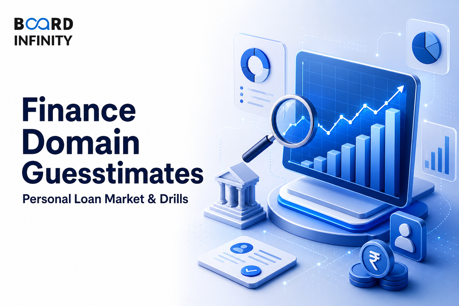 Finance Domain Guesstimates - Personal Loan Market and 10 Drills