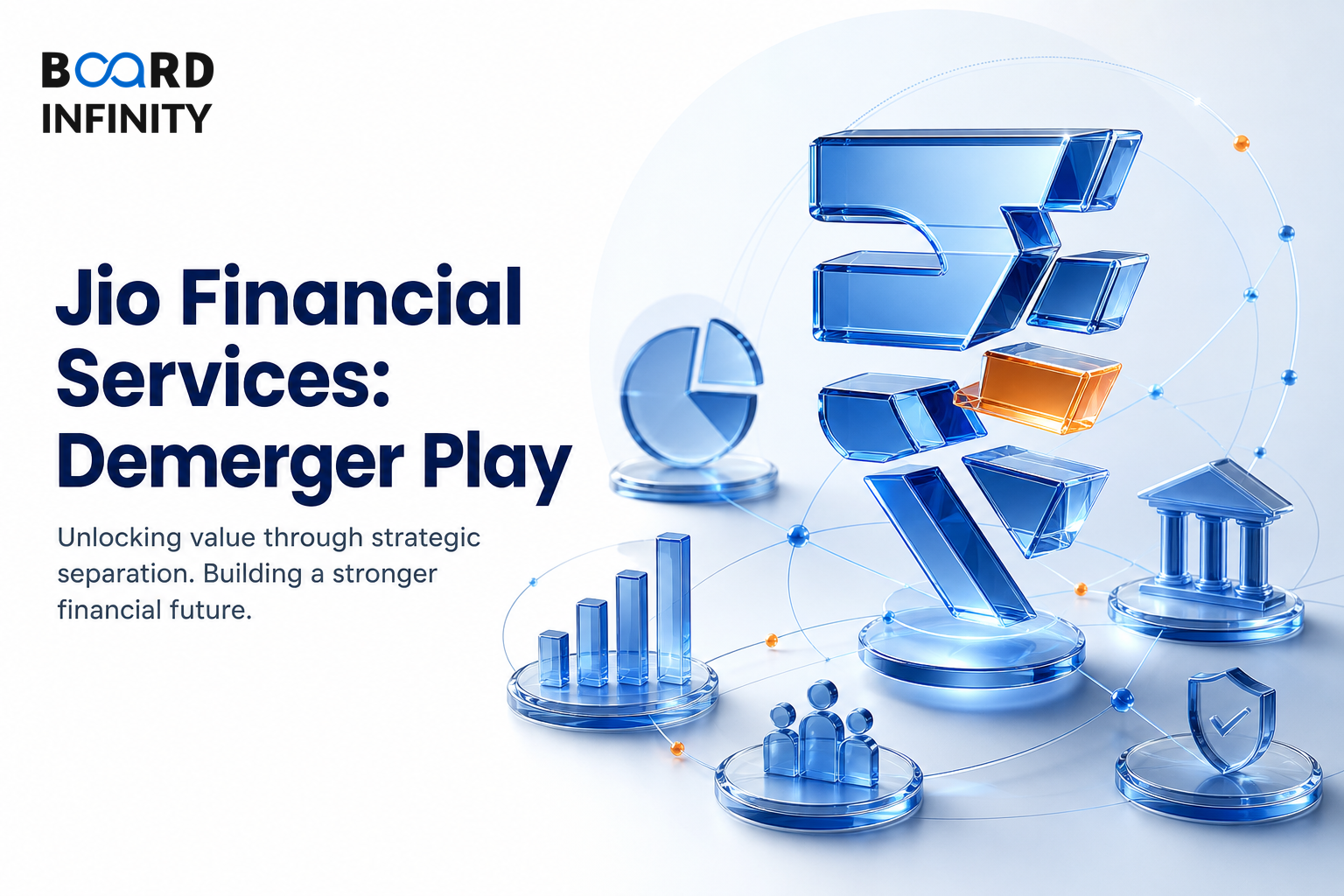 Jio Financial Services: The Demerger Play