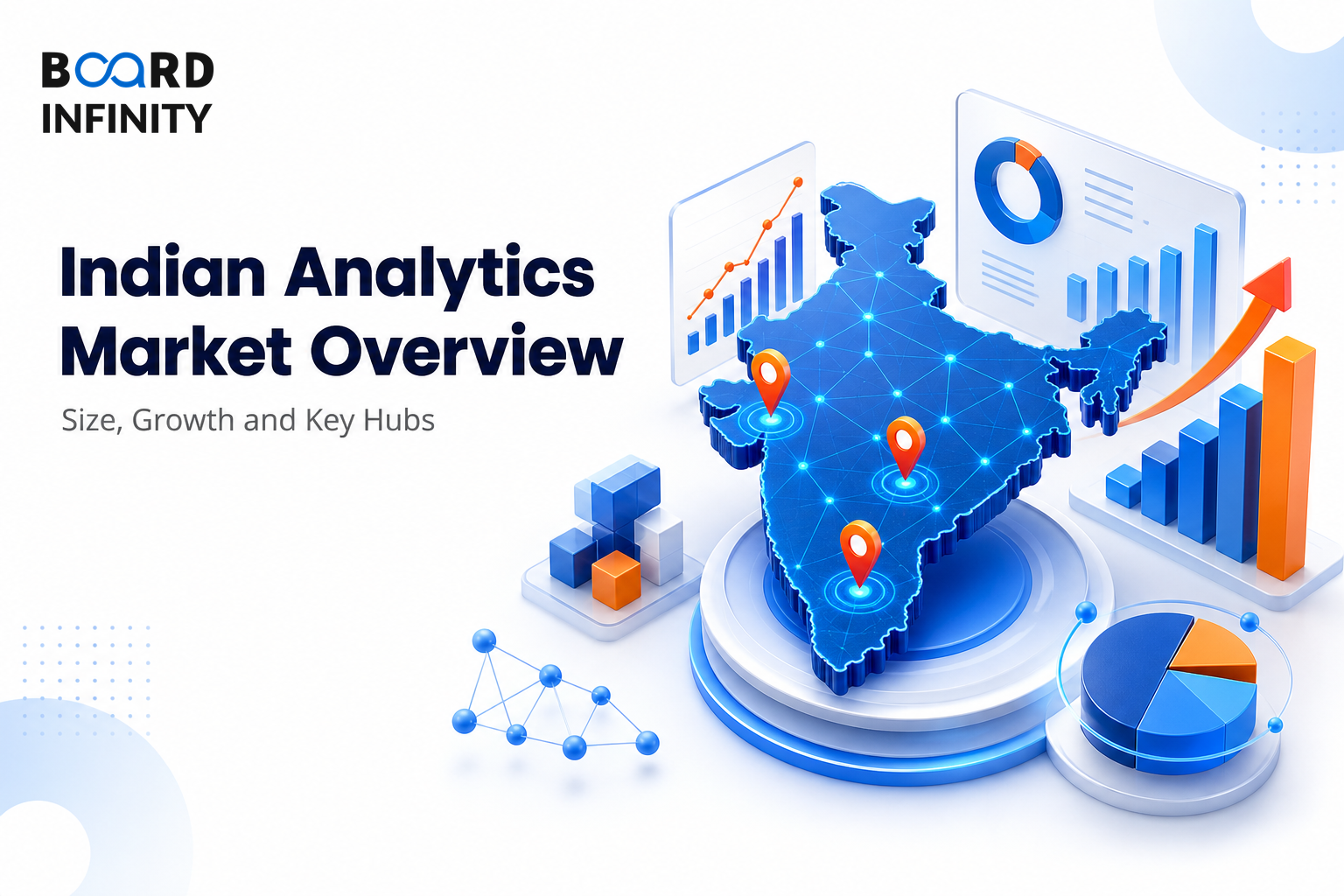 Indian Analytics Market Overview: Size, Growth and Key Hubs