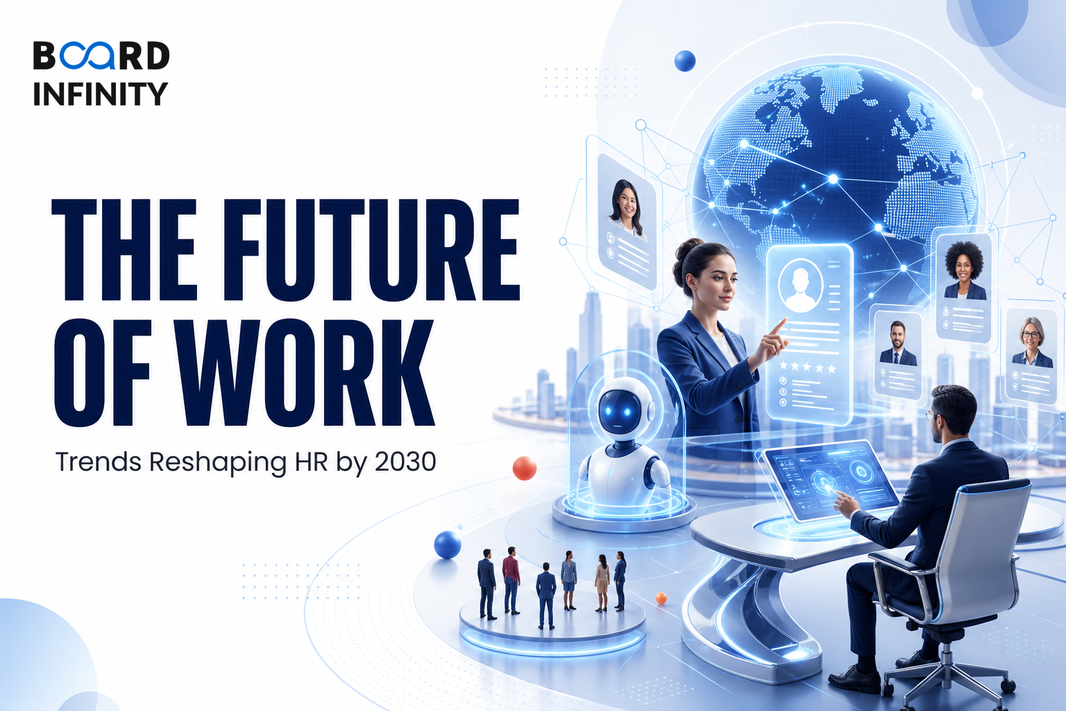 The Future of Work: Trends Reshaping HR by 2030
