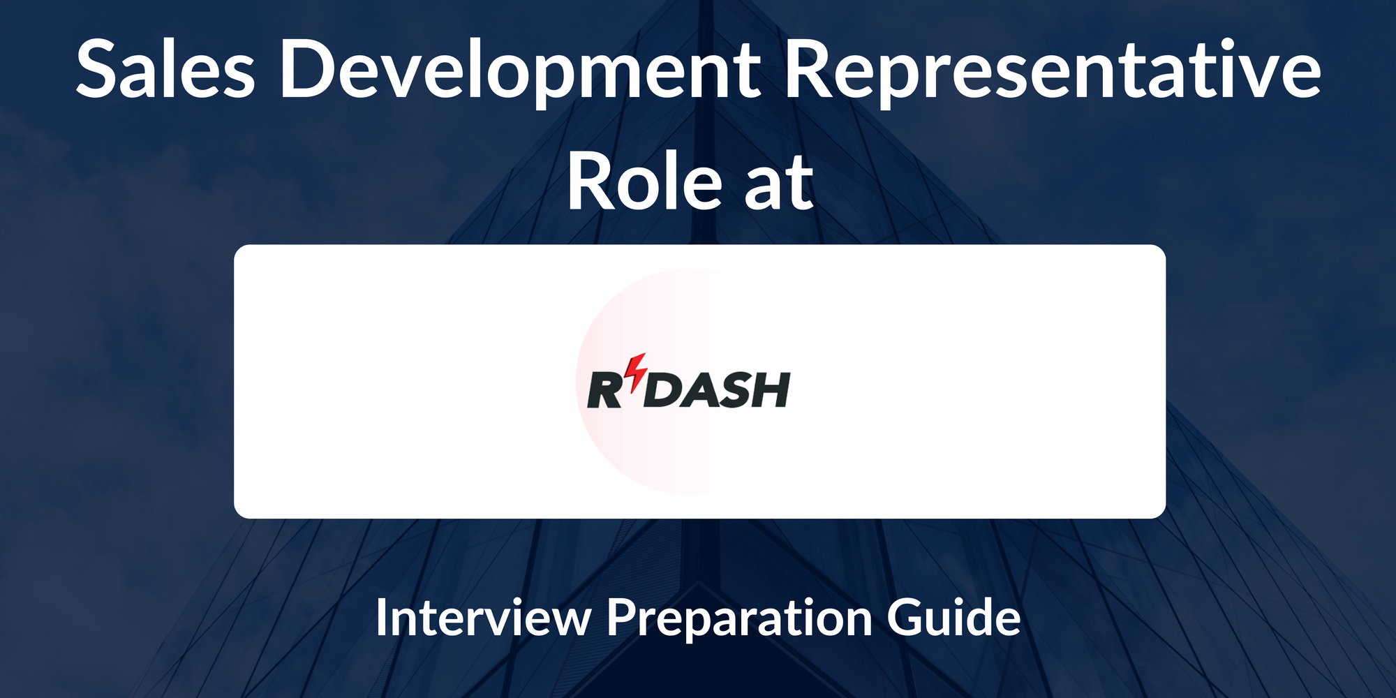Rdash: Interview Preparation For Enterprise Sales Development Representative Role