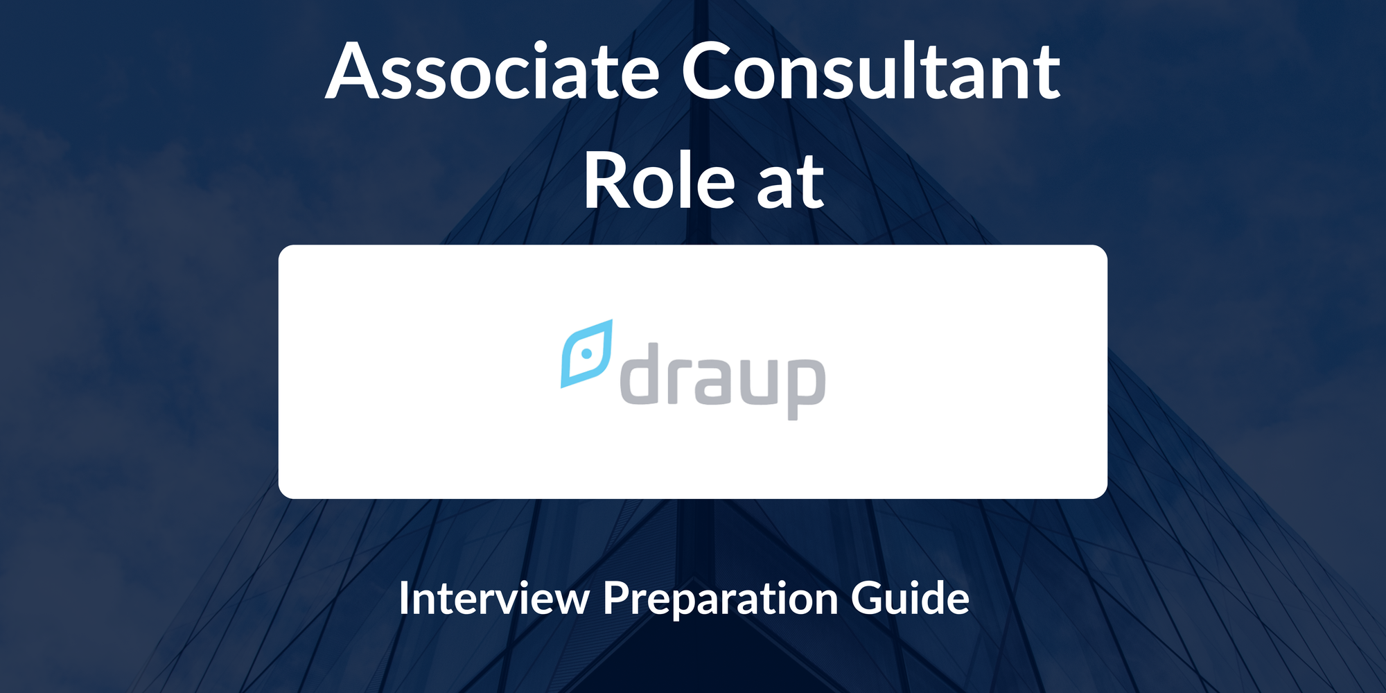 Draup: Interview Preparation For Associate Consultant Role