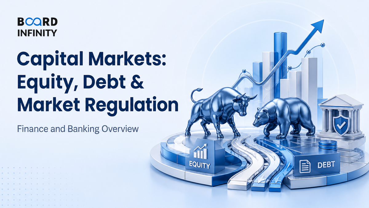 Capital Markets: Equity, Debt & Market Regulation