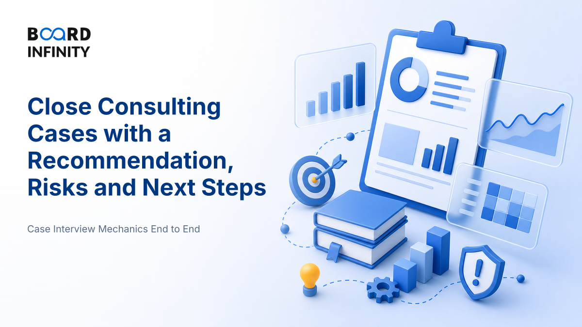 Closing with a Recommendation, Risks and Next Steps