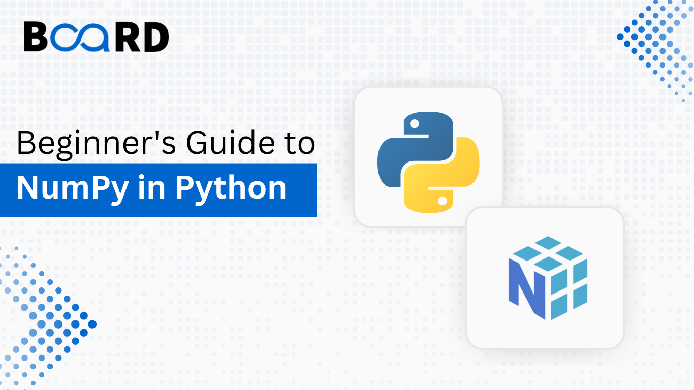 Beginner's Guide to NumPy in Python | Board Infinity