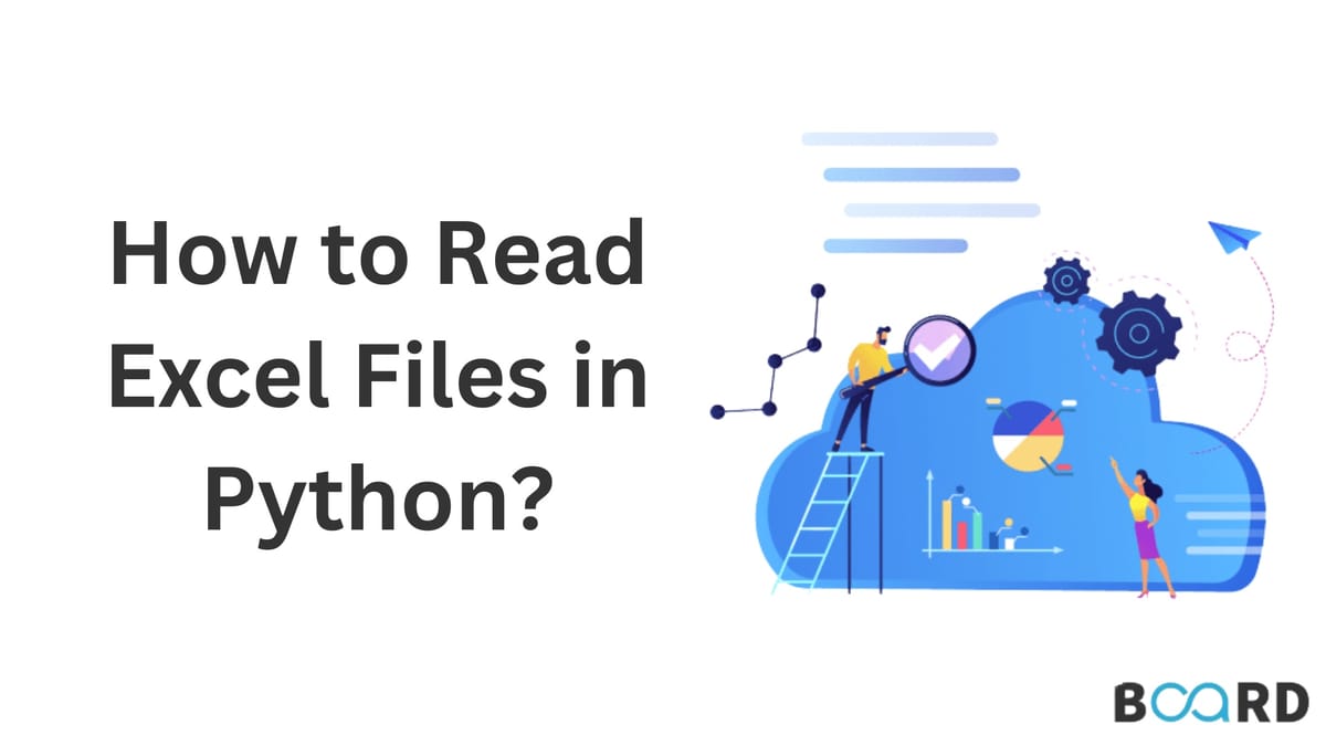 How to read Excel Files in Python | Board Infinity