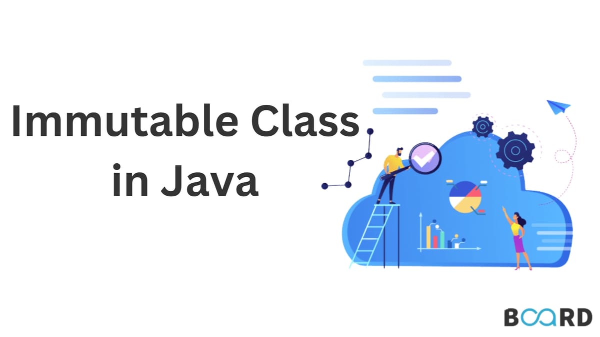Immutable class in java | Board Infinity